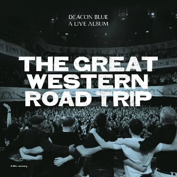 The Great Western Road Trip. A Live Album