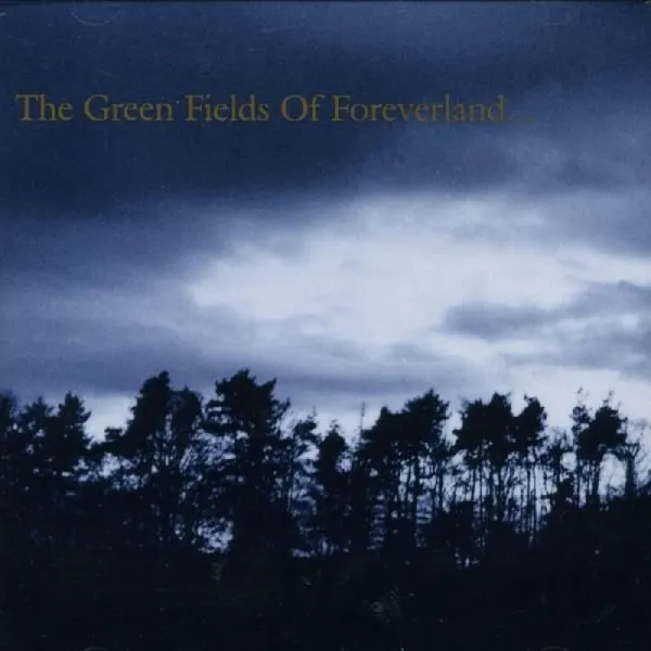 The Green Fields Of Foreverland