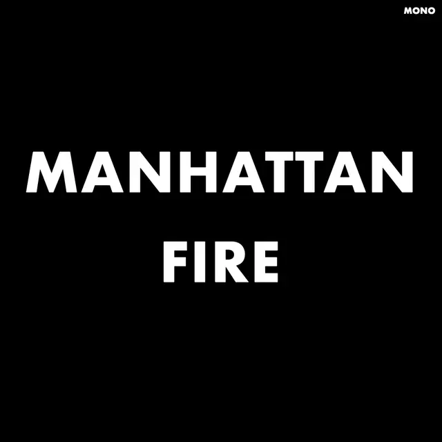 Manhattan Fire (New York City Demos)